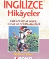 Türkçe Çevirili, Basitleştirilmiş, Alıştırmalı İngilizce Hikayeler| Oscar Wildedan Hikayeler; Derece 4 / Kitap 3